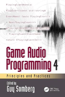 Game Audio Programming 4: Principles and Practices - cover