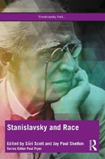 Stanislavsky and Race: Questioning the “System” in the 21st Century