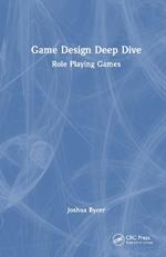 Game Design Deep Dive: Role Playing Games