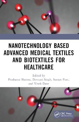 Nanotechnology Based Advanced Medical Textiles and Biotextiles for Healthcare - cover