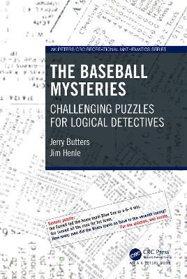 The Baseball Mysteries: Challenging Puzzles for Logical Detectives - Jerry Butters,Jim Henle - cover