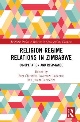 Religion-Regime Relations in Zimbabwe: Co-operation and Resistance - cover