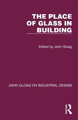 The Place of Glass in Building - cover