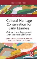 Cultural Heritage Conservation for Early Learners: Outreach and Engagement with the Next Generation