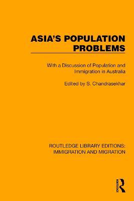 Asia's Population Problems: With a Discussion of Population and Immigration in Australia - cover