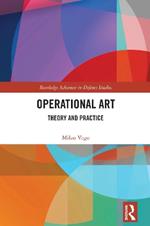 Operational Art: Theory and Practice