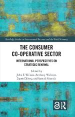 The Consumer Co-operative Sector: International Perspectives on Strategic Renewal