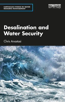 Desalination and Water Security - Chris Anastasi - cover