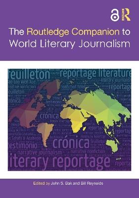 The Routledge Companion to World Literary Journalism - cover