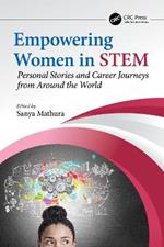 Empowering Women in STEM: Personal Stories and Career Journeys from Around the World