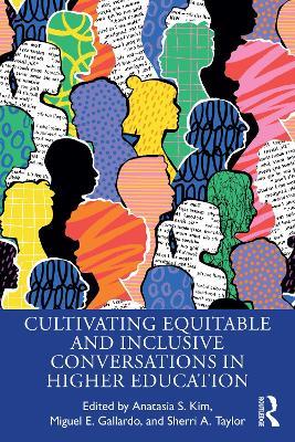 Cultivating Equitable and Inclusive Conversations in Higher Education - cover