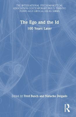 The Ego and the Id: 100 Years Later - cover