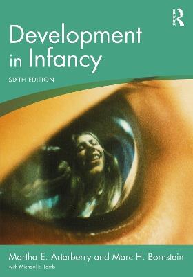 Development in Infancy - Martha E. Arterberry,Marc H. Bornstein - cover