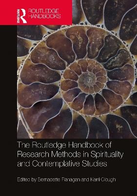 The Routledge Handbook of Research Methods in Spirituality and Contemplative Studies - cover