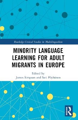Minority Language Learning for Adult Migrants in Europe - cover