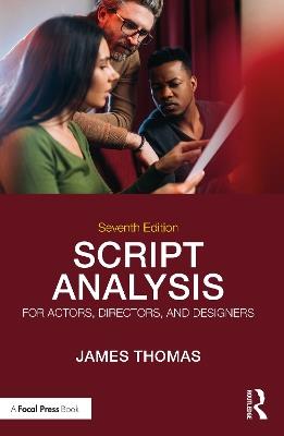 Script Analysis for Actors, Directors, and Designers - James Thomas - cover