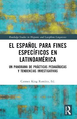 El español para fines específicos en Latinoamérica: Un panorama de prácticas pedagógicas y tendencias investigativas - cover