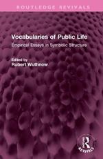 Vocabularies of Public Life: Empirical Essays in Symbolic Structure