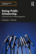 Doing Public Scholarship: A Practical Guide to Media Engagement