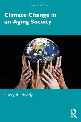 Climate Change in an Aging Society - Harry R. Moody - cover