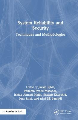 System Reliability and Security: Techniques and Methodologies - cover