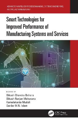 Smart Technologies for Improved Performance of Manufacturing Systems and Services - cover
