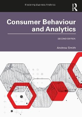 Consumer Behaviour and Analytics - Andrew Smith - cover