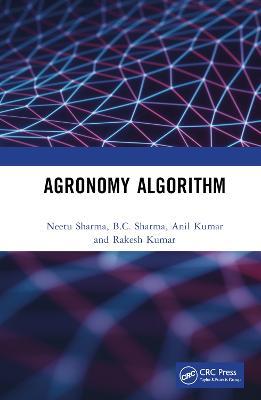 Agronomy Algorithm - Neetu Sharma,B.C. Sharma,Anil Kumar - cover