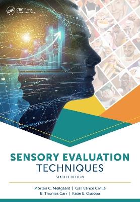 Sensory Evaluation Techniques - Gail Vance Civille,B. Thomas Carr,Katie E. Osdoba - cover
