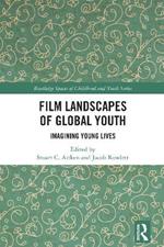 Film Landscapes of Global Youth: Imagining Young Lives