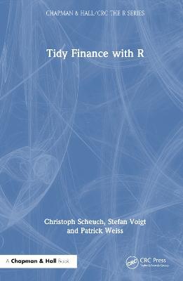 Tidy Finance with R - Christoph Scheuch,Stefan Voigt,Patrick Weiss - cover