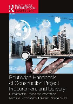 Routledge Handbook of Construction Project Procurement and Delivery: Fundamentals, Trends and Imperatives - cover