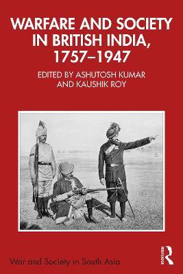 Warfare and Society in British India, 1757–1947 - cover