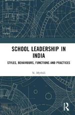 School Leadership in India: Styles, Behaviours, Functions and Practices