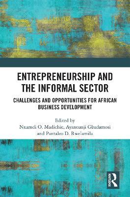 Entrepreneurship and the Informal Sector: Challenges and Opportunities for African Business Development - cover