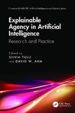 Explainable Agency in Artificial Intelligence: Research and Practice