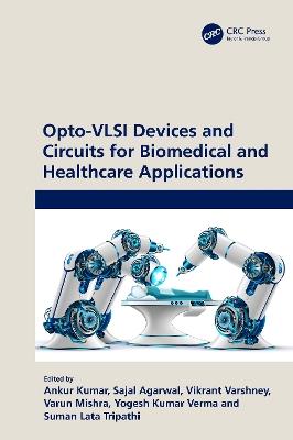 Opto-VLSI Devices and Circuits for Biomedical and Healthcare Applications - cover