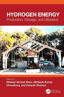 Hydrogen Energy: Production, Storage and Utilization - cover