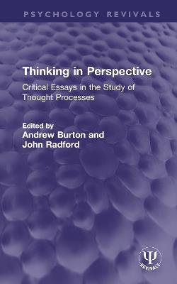 Thinking in Perspective: Critical Essays in the Study of Thought Processes - cover