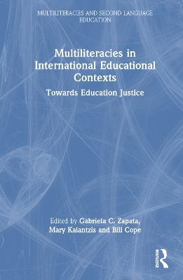 Multiliteracies in International Educational Contexts: Towards Education Justice - cover