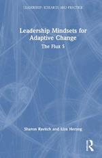 Leadership Mindsets for Adaptive Change: The Flux 5