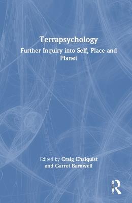 Terrapsychology: Further Inquiry into Self, Place and Planet - cover