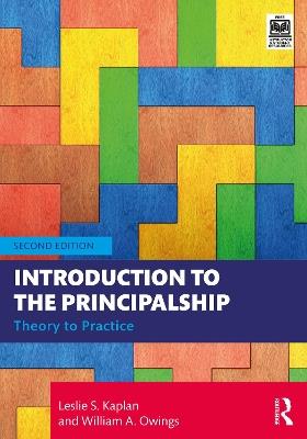 Introduction to the Principalship: Theory to Practice - Leslie S. Kaplan,William A. Owings - cover