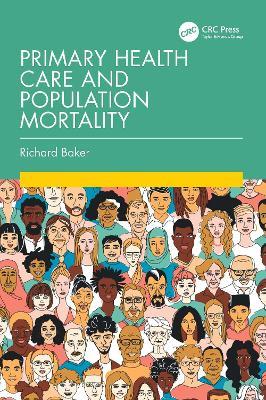 Primary Health Care and Population Mortality - Richard Baker - cover