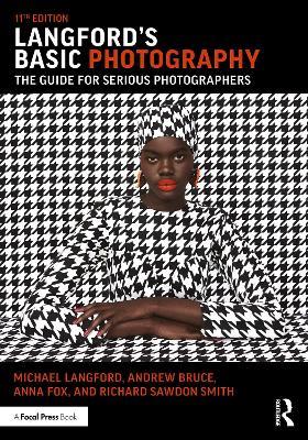 Langford's Basic Photography: The Guide for Serious Photographers - Michael Langford,Andrew Bruce,Anna Fox - cover
