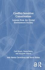 Conflict-Sensitive Conservation: Lessons from the Global Environment Facility