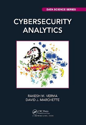 Cybersecurity Analytics - Rakesh M. Verma,David J. Marchette - cover