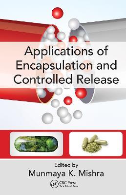 Applications of Encapsulation and Controlled Release - cover