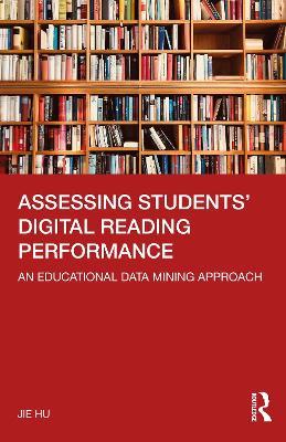Assessing Students' Digital Reading Performance: An Educational Data Mining Approach - Jie HU - cover