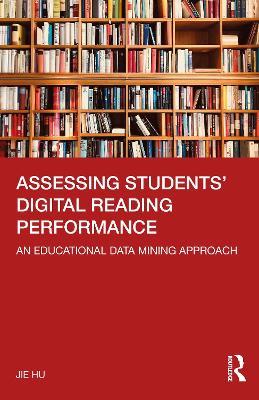 Assessing Students' Digital Reading Performance: An Educational Data Mining Approach - Jie HU - cover